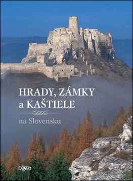 Kniha: Hrady, zámky a kaštiele na Slovensku - Pavol Škubla