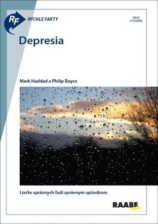 Kniha: Rýchle fakty: Depresia - 1. vydanie - Mark Haddad; Philip Boyce