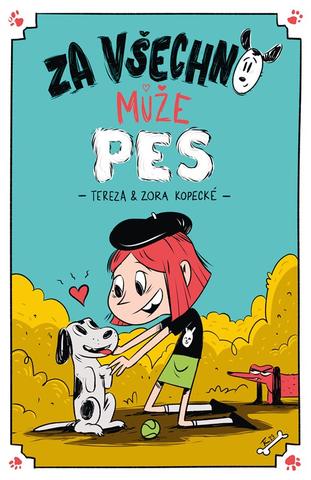 Kniha: Za všechno může pes - Humorné psí příhody (prac.) - 1. vydanie - Tereza Kopecká