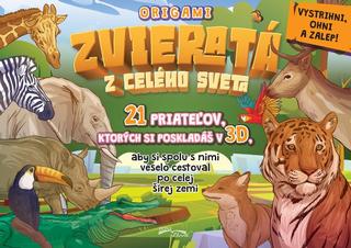 Kniha: Origami - Zvieratá z celého sveta - 21 priateľov, ktorých si poskladáš v 3D
