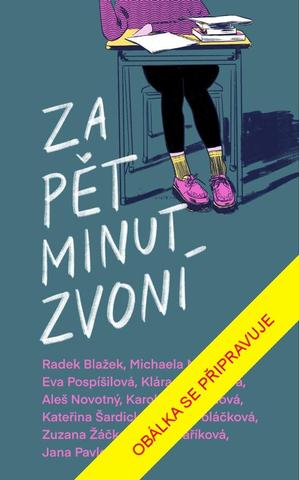 Kniha: Za pět minut zvoní - 1. vydanie - kolektiv