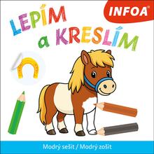 Doplnk. tovar: Lepím a kreslím - Modrý sešit/Modrý zošit - 1. vydanie