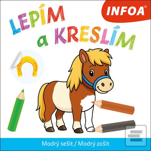 Doplnk. tovar: Lepím a kreslím - Modrý sešit/Modrý zošit - 1. vydanie