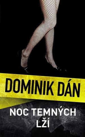 Kniha: Noc temných lží (CZ) - 1. vydanie - Dominik Dán