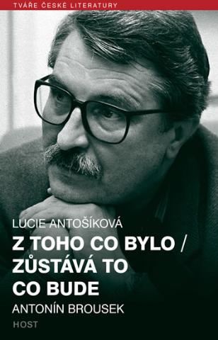 Kniha: Z toho co bylo / Zůstává to co bude - 1. vydanie - Lucie Antošíková