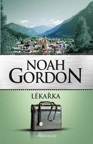 Kniha: Lékařka - 5.vydání - 5. vydanie - Noah Gordon