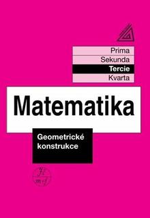 Kniha: Matematika Geometrické konstrukce - Tercie