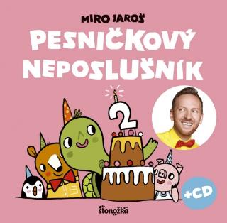 Kniha: Pesničkový neposlušník 2 - 1. vydanie - Miro Jaroš