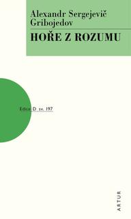 Kniha: Hoře z rozumu - sv. 197 - Gribojedov; Alexandr Sergejevič