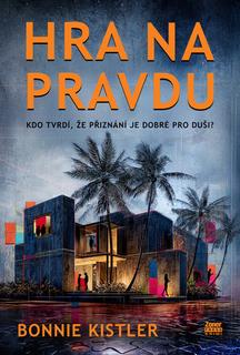 Kniha: Hra na pravdu - Bonnie Kistler