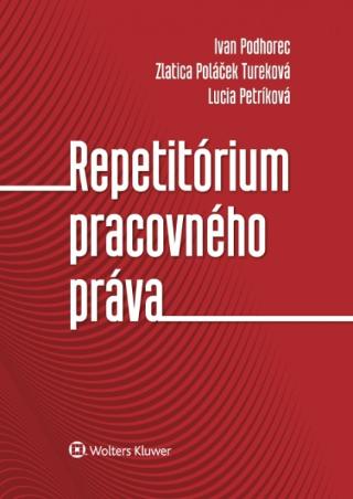 Kniha: Repetitórium pracovného práva - Ivan Podhorec