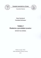 Kniha: Tunely - Riadenie a prevádzka tunelov - Návody na cvičenia - Peter Danišovič; František Schlosser