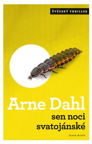 Kniha: Sen noci svatojánské - Arne Dahl