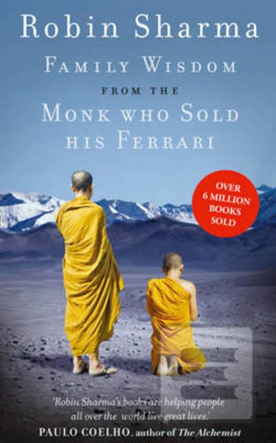 Kniha: Family Wisdom From The Monk Who Sold His Ferrari - 1. vydanie - Robin S. Sharma
