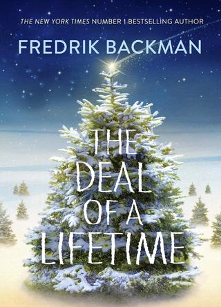 Kniha: The Deal of a Lifetime - Fredrik Backman
