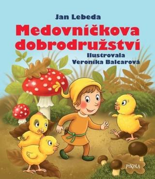 Kniha: Medovníčkova dobrodružství - 2. vydanie - Jan Lebeda