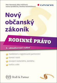 Kniha: Nový občanský zákoník Rodinné právo - 2., aktualizované vydání - 2. vydanie - Petr Novotný