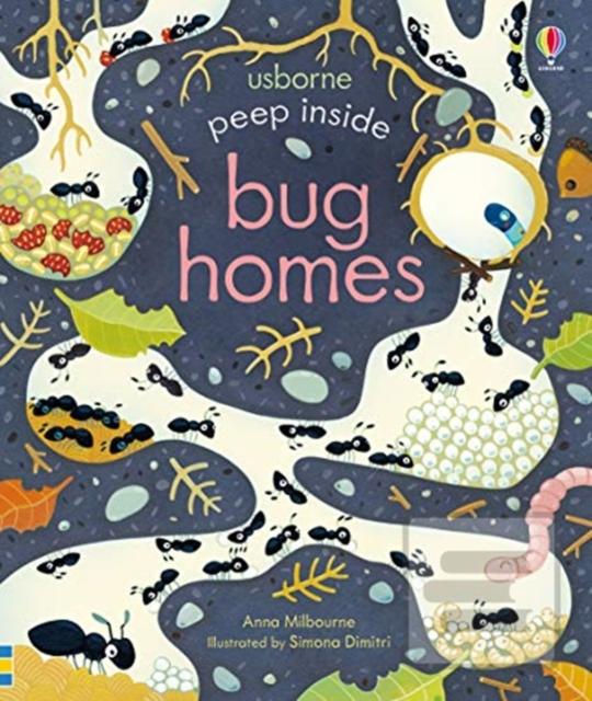 Kniha: Peep Inside Bug Homes - 1. vydanie - Anna Milbourne