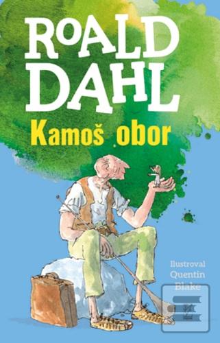 Kniha: Kamoš obor - Roald Dahl
