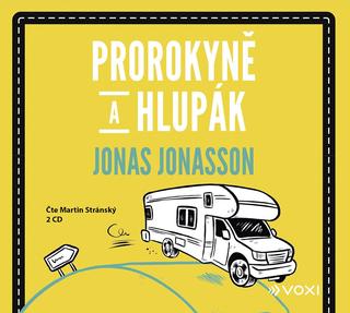 CD audio: Prorokyně a hlupák (audiokniha) - 1. vydanie - Jonas Jonasson