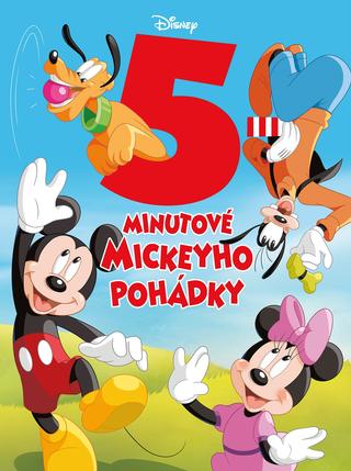 Kniha: Disney - 5minutové Mickeyho pohádky - 1. vydanie - Kolektiv