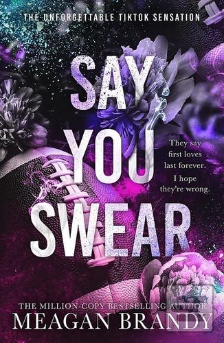 Say You Swear (Meagan Brandy)