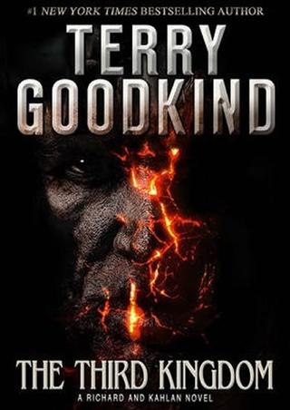 Kniha: The Third Kingdom - 1. vydanie - Terry Goodkind