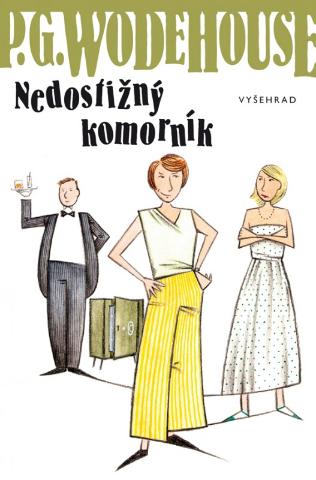 Kniha: Zařídí to tetička - Další román oblíbeného anglického humoristy, tentokrát z Hollywoodu - 1. vydanie - Pelham Grenville Wodehouse