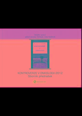 Kontroverze v onkologii 2013 - Sborník přednášek - Jaroslav Vaňásek; Iveta Kolářová