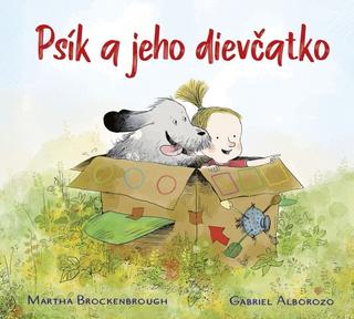 Kniha: Psík a jeho dievčatko - 1. vydanie - Martha Brockenbrough, Gabriel Alborozo