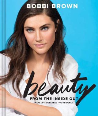 Kniha: Bobbi Browns Beauty from the Inside Out - 1. vydanie - Bobbi Brown