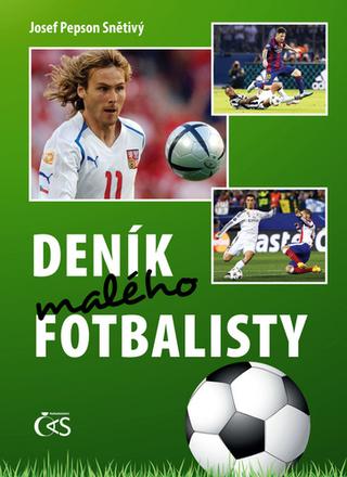 Kniha: Deník malého fotbalisty - 4. vydanie - Josef "Pepson" Snětivý