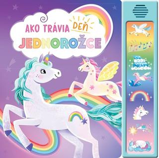 Kniha: Ako trávia deň jednorožce - Katie Wood