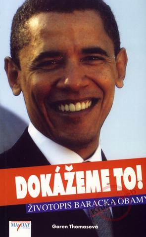 Kniha: Dokážeme to! - Životopis Baracka Obamy - Garen Thomasová