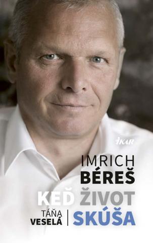 Kniha: Keď život skúša - 1. vydanie - Imrich Béreš