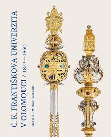 Kniha: C. k. Františkova univerzita v Olomouci - Michael Viktořík