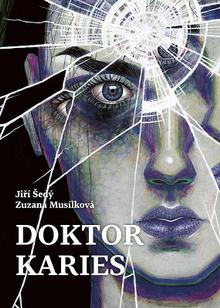 Kniha: Doktor Karies - Jiří Šedý; Zuzana Musílková
