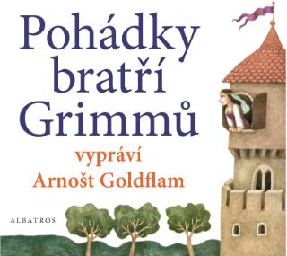 CD audio: Pohádky bratří Grimmů vypráví Arnošt Goldflam (audiokniha pro děti) - vypráví Arnost Goldflam - 1. vydanie - Arnošt Goldflam