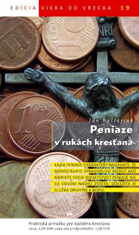 Kniha: Peniaze v rukách kresťana - Ján Košturiak