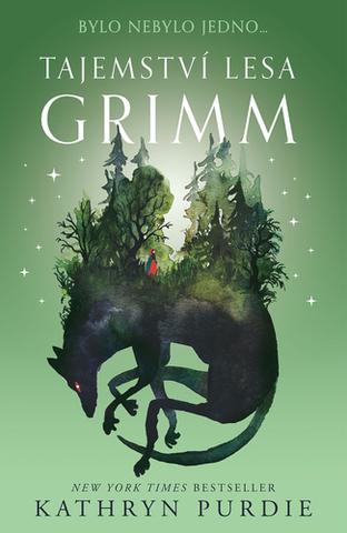 Kniha: Tajemství lesa Grimm - Bylo nebylo jedno ... - Kathryn Purdie