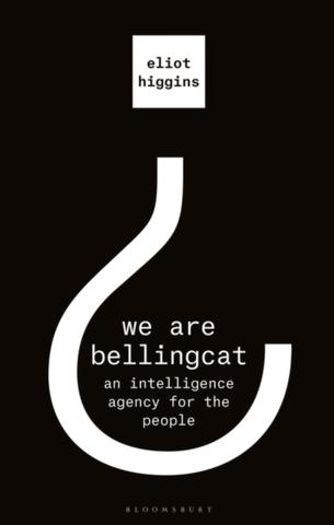 Kniha: We Are Bellingcat - 1. vydanie