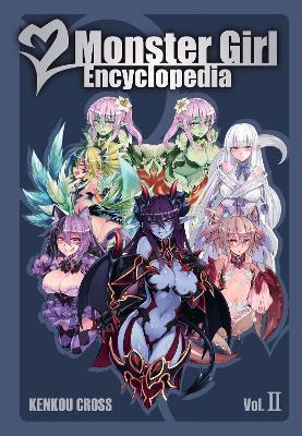 Kniha: Monster Girl Encyclopedia 2 - 1. vydanie - Kenkou Cross