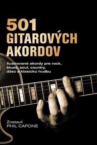 Kniha: 501 gitarových akordov - Ilustrované akordy pred rock, blues, soul, country, džez a klasickú hudbu - Phil Capone