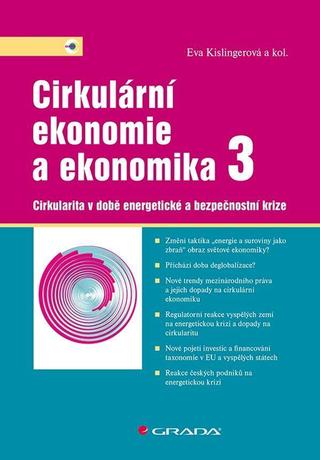 Kniha: Cirkulární ekonomie a ekonomika 3 - Cirkularita v době energetické a bezpečnostní krize - Cirkularita v době energetické a bezpečnostní krize - 1. vydanie - Eva Kislingerová