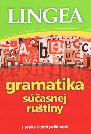 Kniha: Gramatika súčasnej ruštiny - s praktickými príkladmi