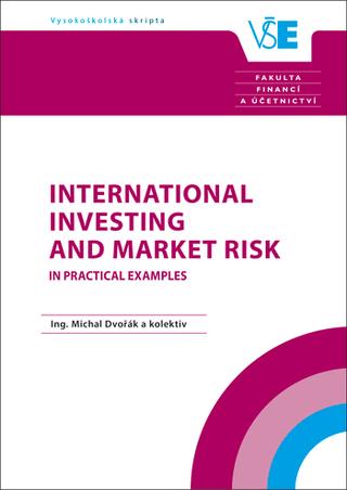 Kniha: International Investing and Market Risk in Practical Examples - Michal Dvořák