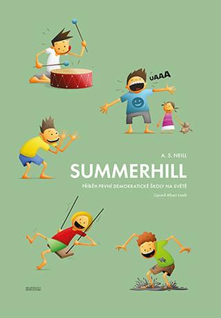 Kniha: Summerhill - A. S. Neill