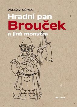 Kniha: Hradní pan Brouček a jiná monstra - 1. vydanie - Václav Němec