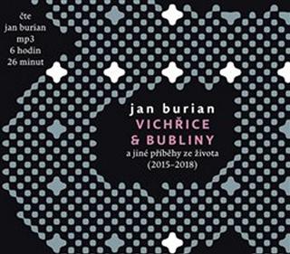 CD: Vichřice a bubliny a jiné příběhy ze živ - 1. vydanie - Jan Burian