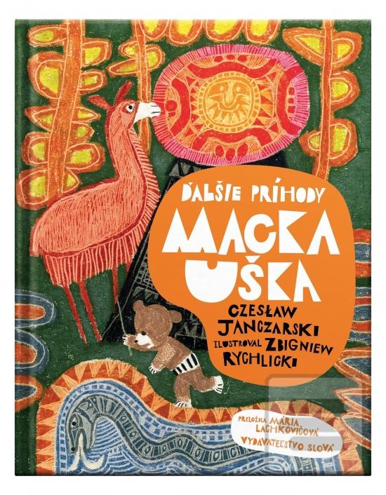 Kniha: Ďalšie príhody Macka Uška - 1. vydanie - Czeslaw Janczarski